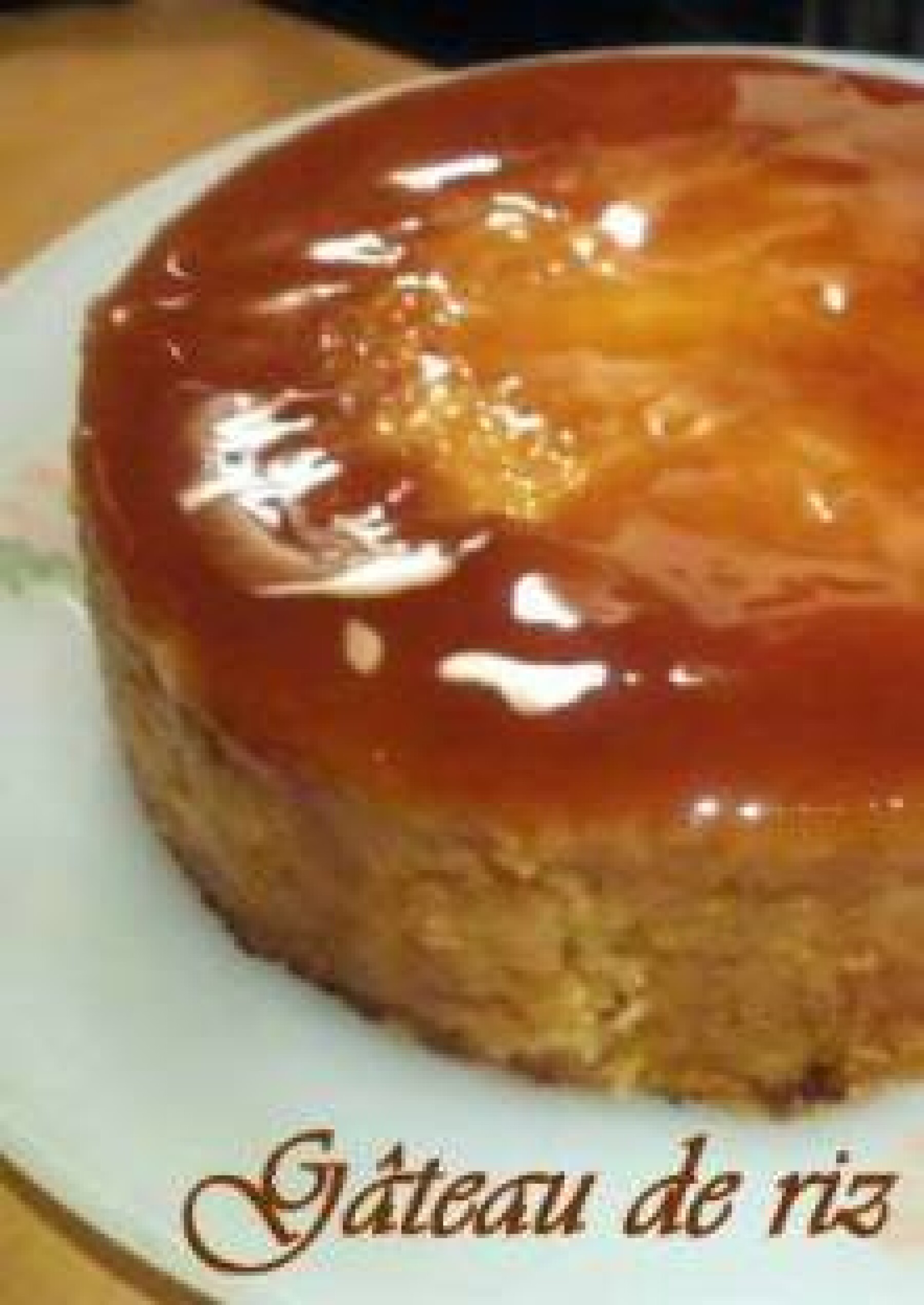 Gateau De Riz Caramelise Et Sa Creme Anglaise